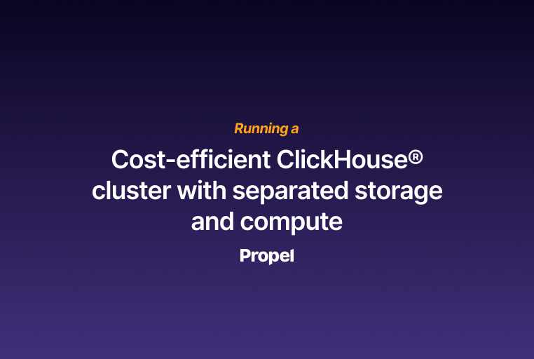 Running a cost-efficient ClickHouse® cluster with separated storage and compute
